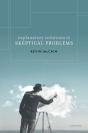 Explanatory Solutions To Skeptical Problems - Preview