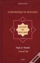 Explication Des  Pilliers De L'Islam ; La Priere, Le Jeune, Le Pelerinage Et La Zakat