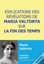 Capa do artigo Explications Des Révélations De Maria Valtorta Sur La Fin Des Temps
