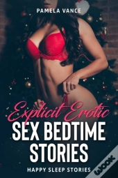 Explicit Erotic Sex Bedtime Stories