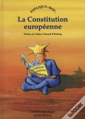 Explique-Moi... : La Constitution Européenne