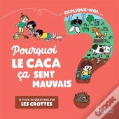 Explique-Moi : Pourquoi Le Caca Ça Sent Mauvais ?