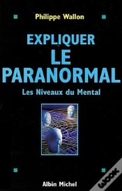 Capa do artigo Expliquer Le Paranormal ; Les Niveaux Du Mental