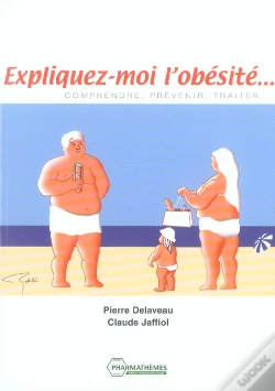 Capa do artigo Expliquez-Moi L'Obesite ; Comprendre, Prevenir, Traiter