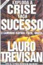 Exploda a Crise, Faça Sucesso - Preview
