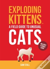 Exploding Kittens: A Field Guide To Unusual Cats