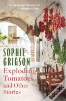 Exploding Tomatoes And Other Stories