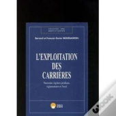Exploitation Des Carrieres (L')