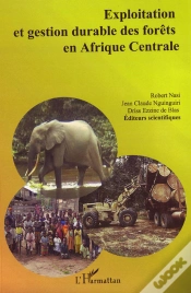 Capa do artigo Exploitation Et Gestion Durable Des Forêts En Afrique Centrale