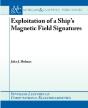 Exploitation Of A Ship'S Magnetic Field Signatures - Preview