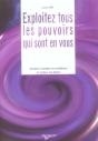 Exploitez Tous Les Pouvoirs Qui Sont En Vous - Preview