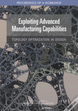 Capa do artigo Exploiting Advanced Manufacturing Capabilities: Topology Optimization In Design