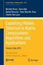 Exploiting Hidden Structure In Matrix Computations: Algorithms And Applications - Preview