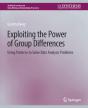 Exploiting The Power Of Group Differences - Preview