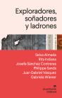 Exploradores, Soñadores Y Ladrones - Preview