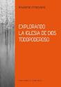 Explorando La Iglesia De Dios Todopoderoso - Preview