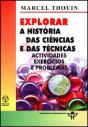 Explorar a História das Ciências e das Técnicas - Preview