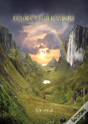 Explorateur De L'Invisible, Guide Pratique