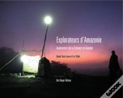 Capa do artigo Explorateurs D'Amazonie : Aventuriers De La Science En Guyane
