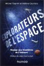 Explorateurs De L'Espace - Voyage Aux Frontieres De L'Univers - Preview