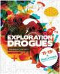 Exploration Drogues ; Premier Contact - Preview