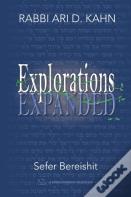 Explorations Expanded (Bereishit)