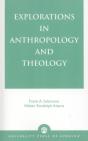 Explorations In Anthropology And Theology - Preview