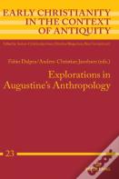 Explorations In Augustine'S Anthropology