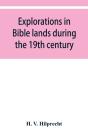 Explorations In Bible Lands During The 1 - Preview