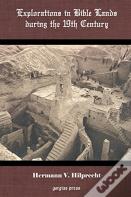 Explorations In Bible Lands During The 19th Century