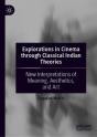 Explorations In Cinema Through Classical Indian Theories - Preview
