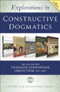 Explorations In Constructive Dogmatics: The Los Angeles Theology Conference Collection, 2013-2017 - Preview