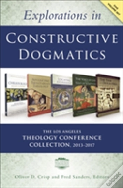 Capa do artigo Explorations In Constructive Dogmatics: The Los Angeles Theology Conference Collection, 2013-2017