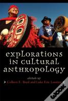 Explorations In Cultural Anthropology