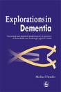 Explorations In Dementia - Preview