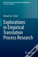 Explorations In Empirical Translation Process Research