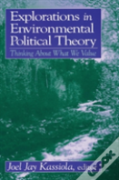 Explorations In Environmental Political Theory