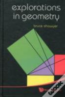 Explorations In Geometry