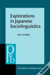 Explorations In Japanese Sociolinguistics