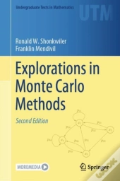 Explorations In Monte Carlo Methods