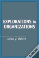 Explorations In Organizations