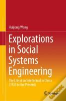 Explorations In Social Systems Engineering