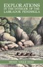 Explorations In The Interior Of The Labrador Peninsula - Preview