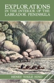 Capa do artigo Explorations In The Interior Of The Labrador Peninsula