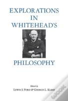 Explorations In Whitehead'S Philosophy