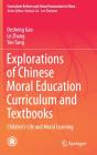 Explorations Of Chinese Moral Education Curriculum And Textbooks - Preview