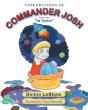 Explorations Of Commander Josh, Book One - Preview