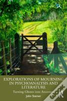 Explorations Of Mourning In Psychoanalysis And Literature