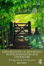 Explorations Of Mourning In Psychoanalysis And Literature - Preview