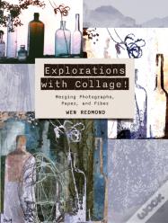 Explorations With Collage!
